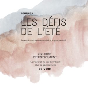 Les défis de l’été: regarder